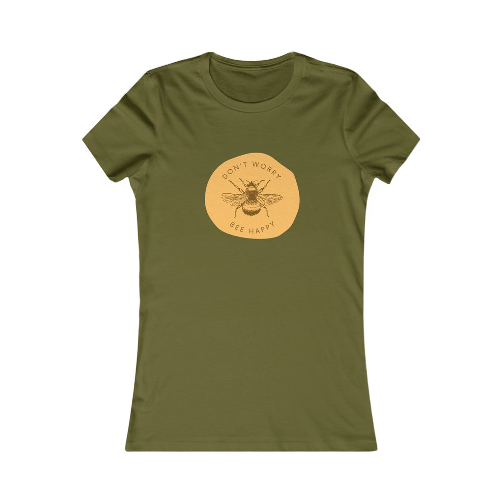 'Don't Worry, Bee Happy' Women's favorite tee. Soft, premium cotton. Graphic, illustrative. Gardening and nature.